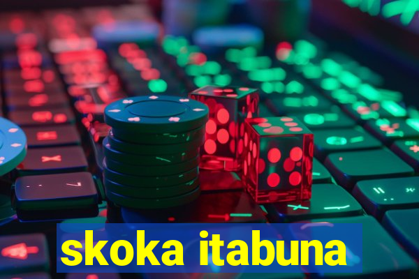 skoka itabuna